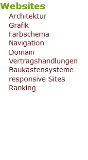 Websites Architektur Grafik Farbschema Navigation Domain Vertragshandlungen Baukastensysteme responsive Sites Ranking